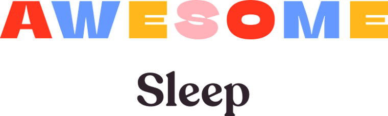 Awesome Sleep